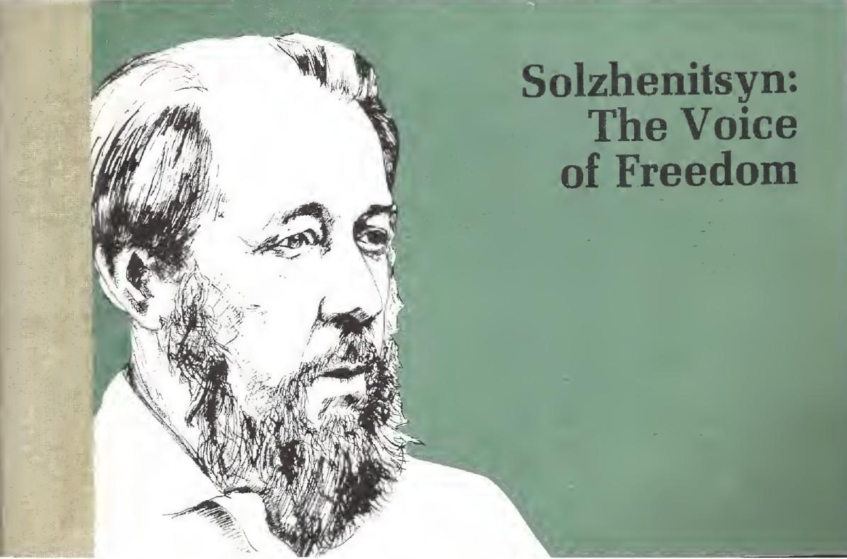 Solzhenitsyn: The Voice of Freedom (1975) by Aleksandr Isaevich Solzhenitsyn, 1918-2008