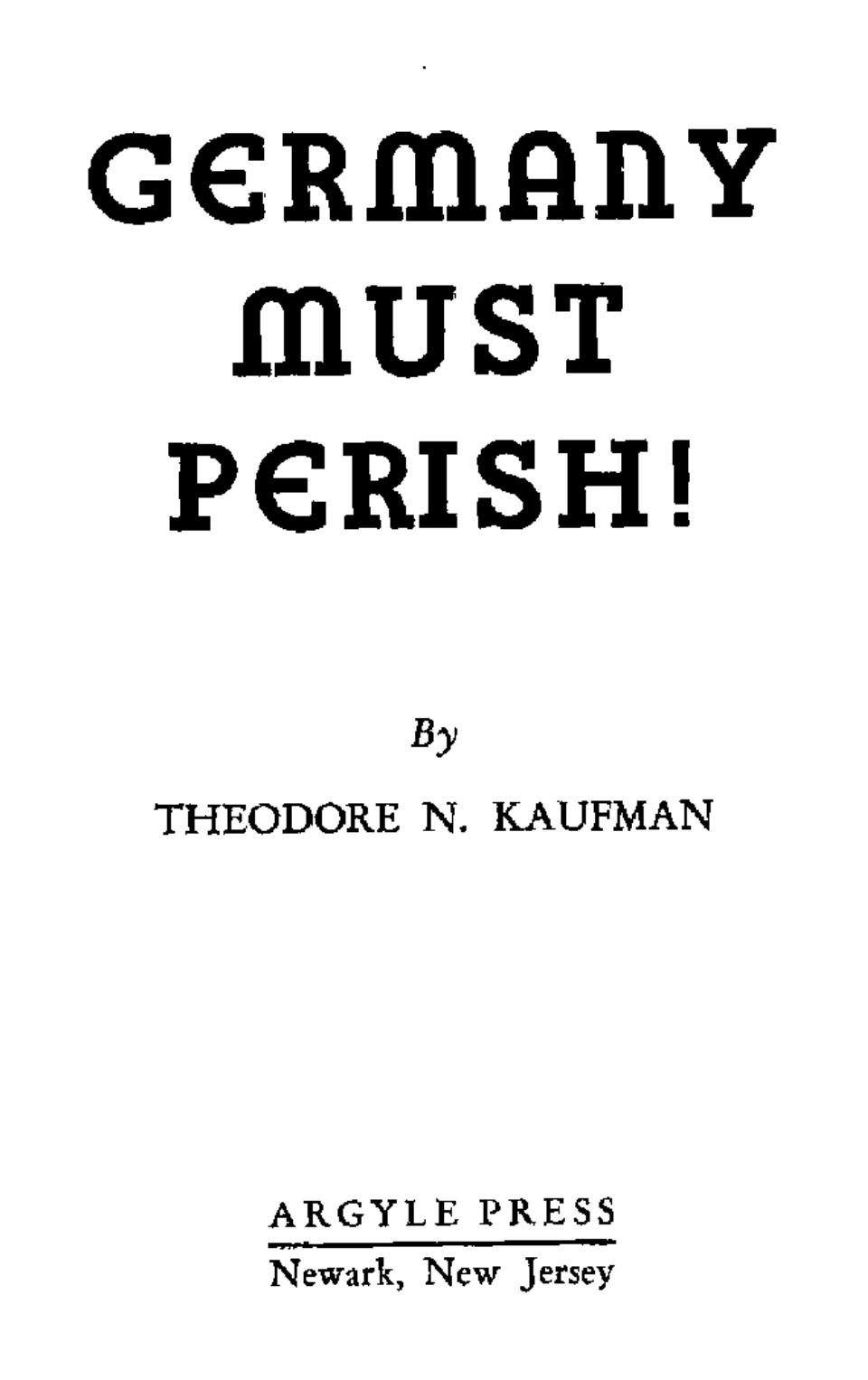Germany Must Perish! (1941) by Theodore N Kaufman