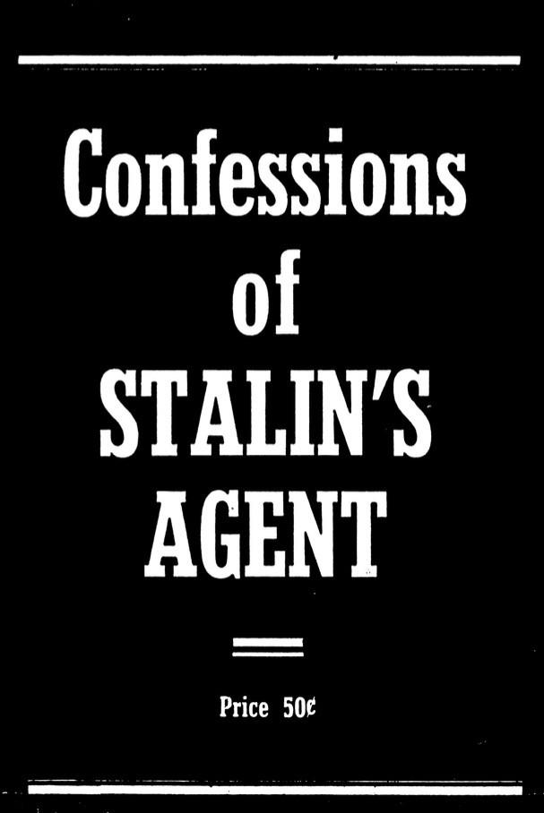 Confessions of Stalin's Agent (1948) by Kenneth Goff
