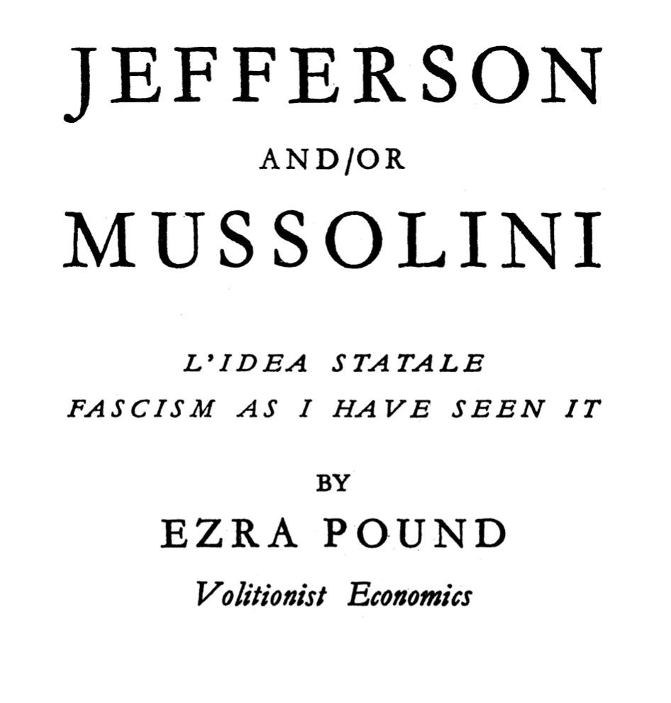 Cover of Jefferson And Or Mussolini - Fascism As I Have Seen It (1935) by Ezra Pound