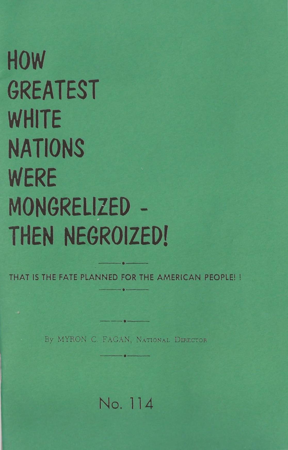 How Greatest White Nations were Mongrelized then Negroized (1965) by Myron Coureval Fagan
