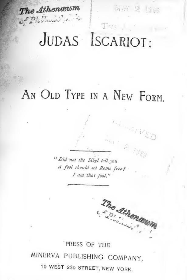 Judas Iscariot: An Old Type in a New Form (1889) by Telemachus Thomas Timayenis
