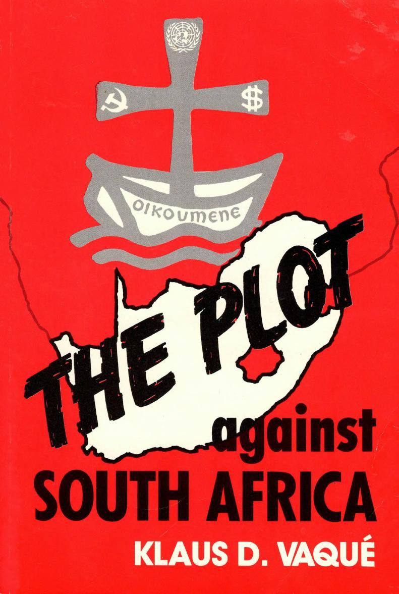 The Plot Against South Africa (1989) by Klaus D. Vaque