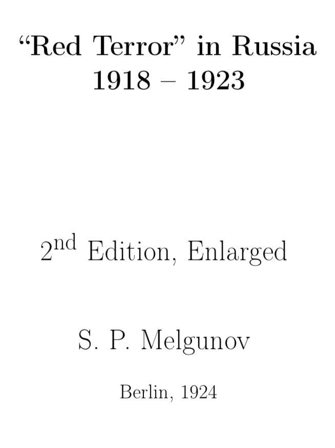 Red Terror In Russia 1918-1923 (1924) by S. P. Melgunov