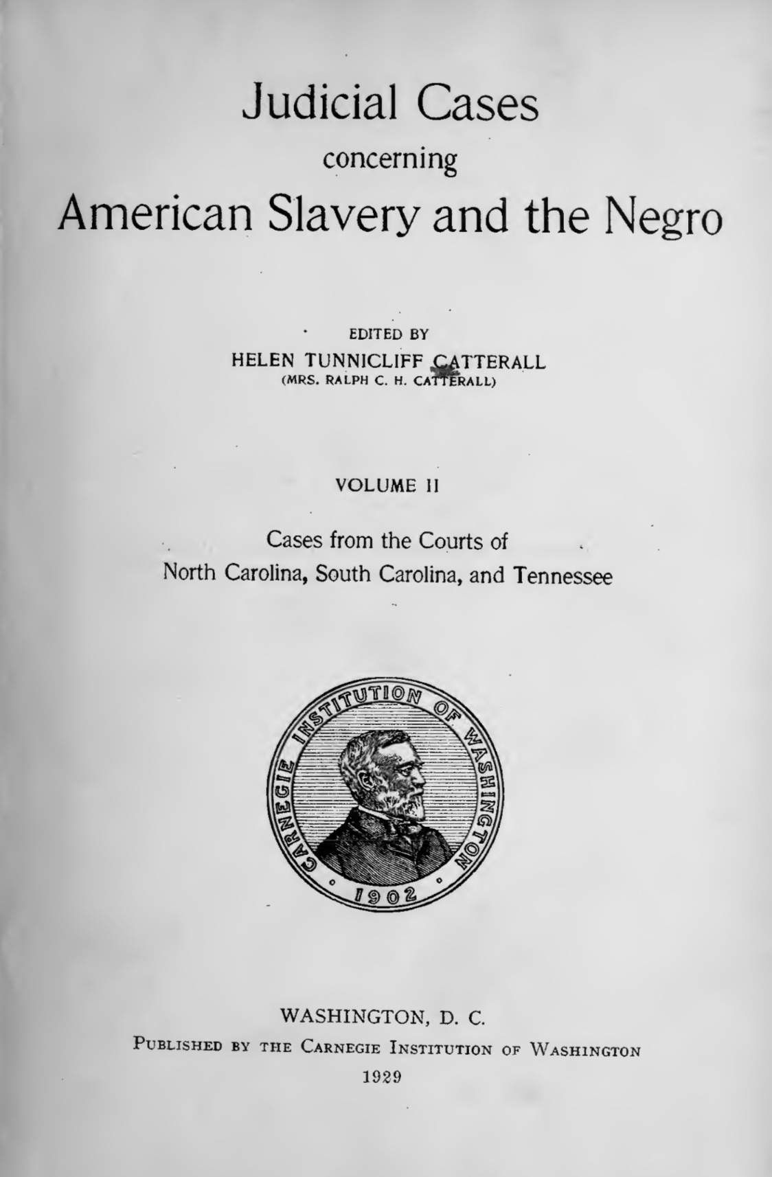 Judicial cases concerning American slavery and the Negro - Volume II Cover