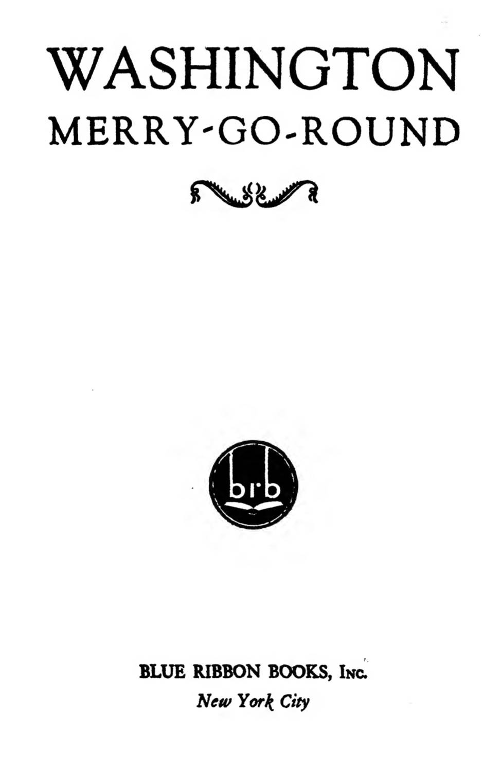 Washington Merry Go Round (1931) by Unknown