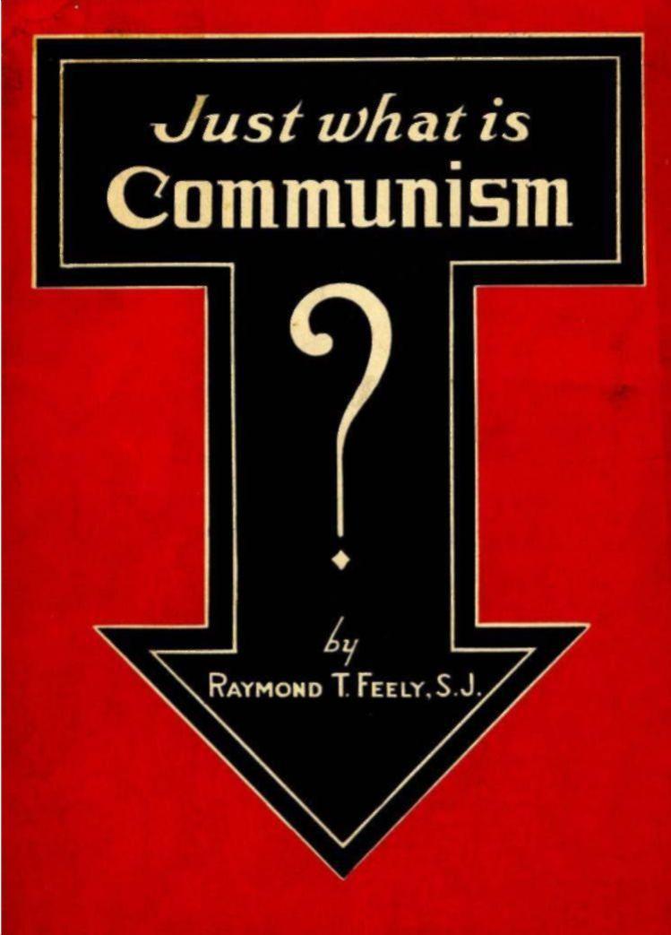 Just What Is Communism? (1935) by Raymond T. Feely