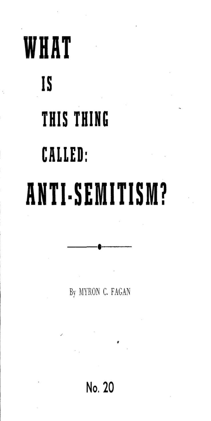 What Is This Thing Called Anti Semitism? (1951) by Myron Coureval Fagan