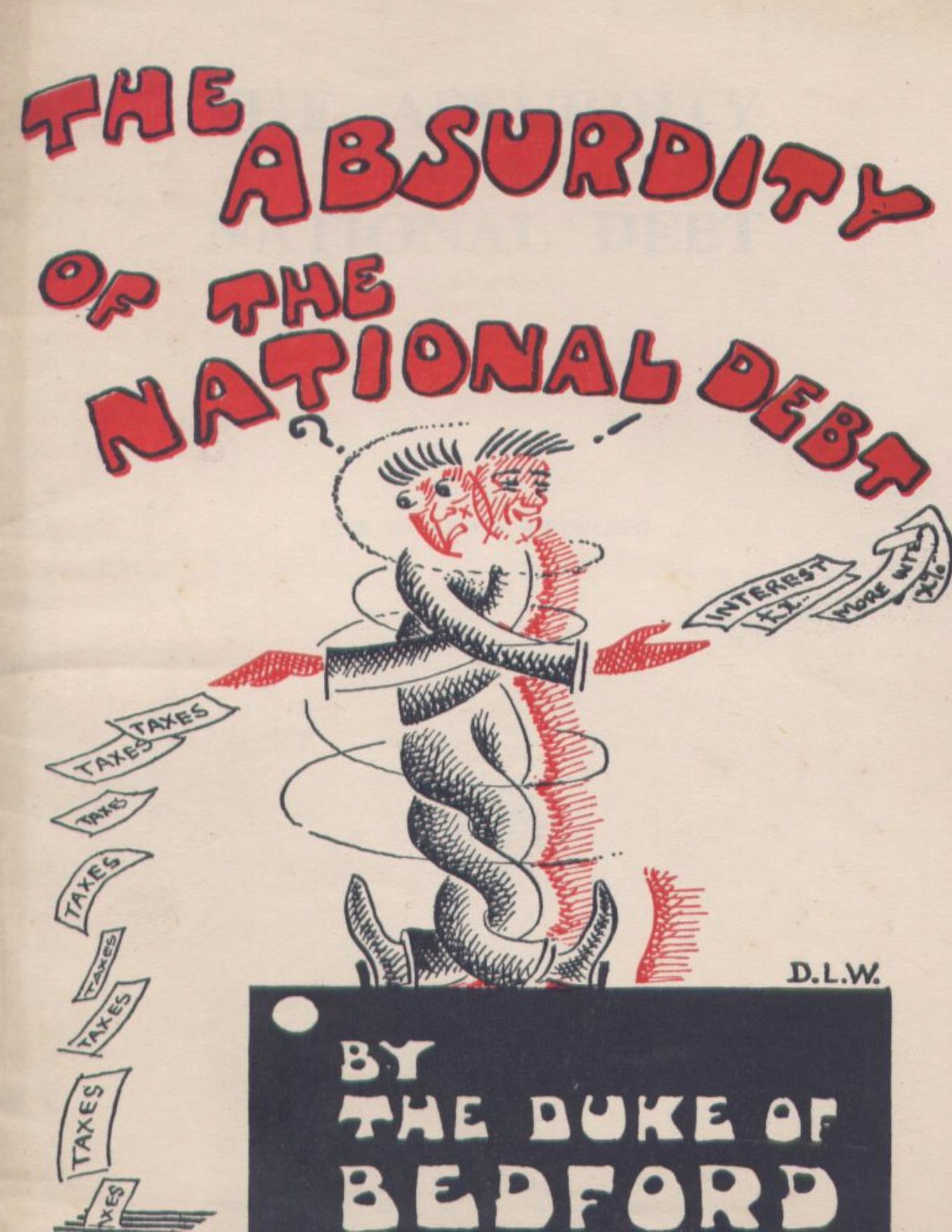 The Absurdity of The National Debt (1947) by Hastings Russell, The 12th Duke of Bedford, 1888-1953