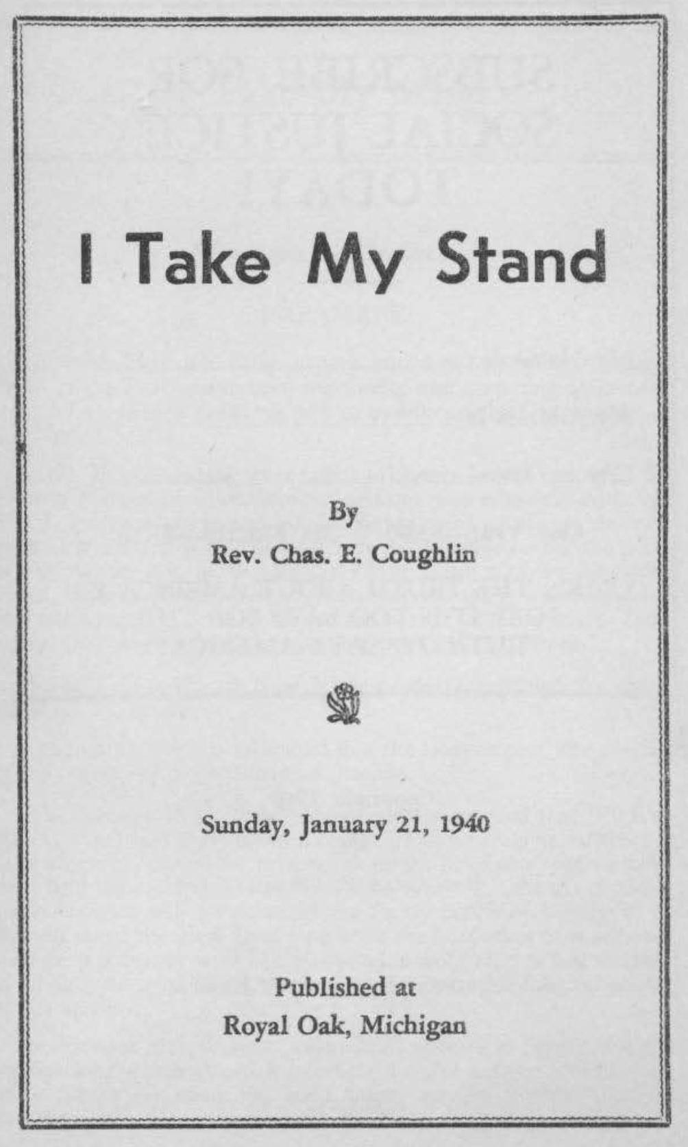 I Take My Stand (1940) by Charles E. Coughlin