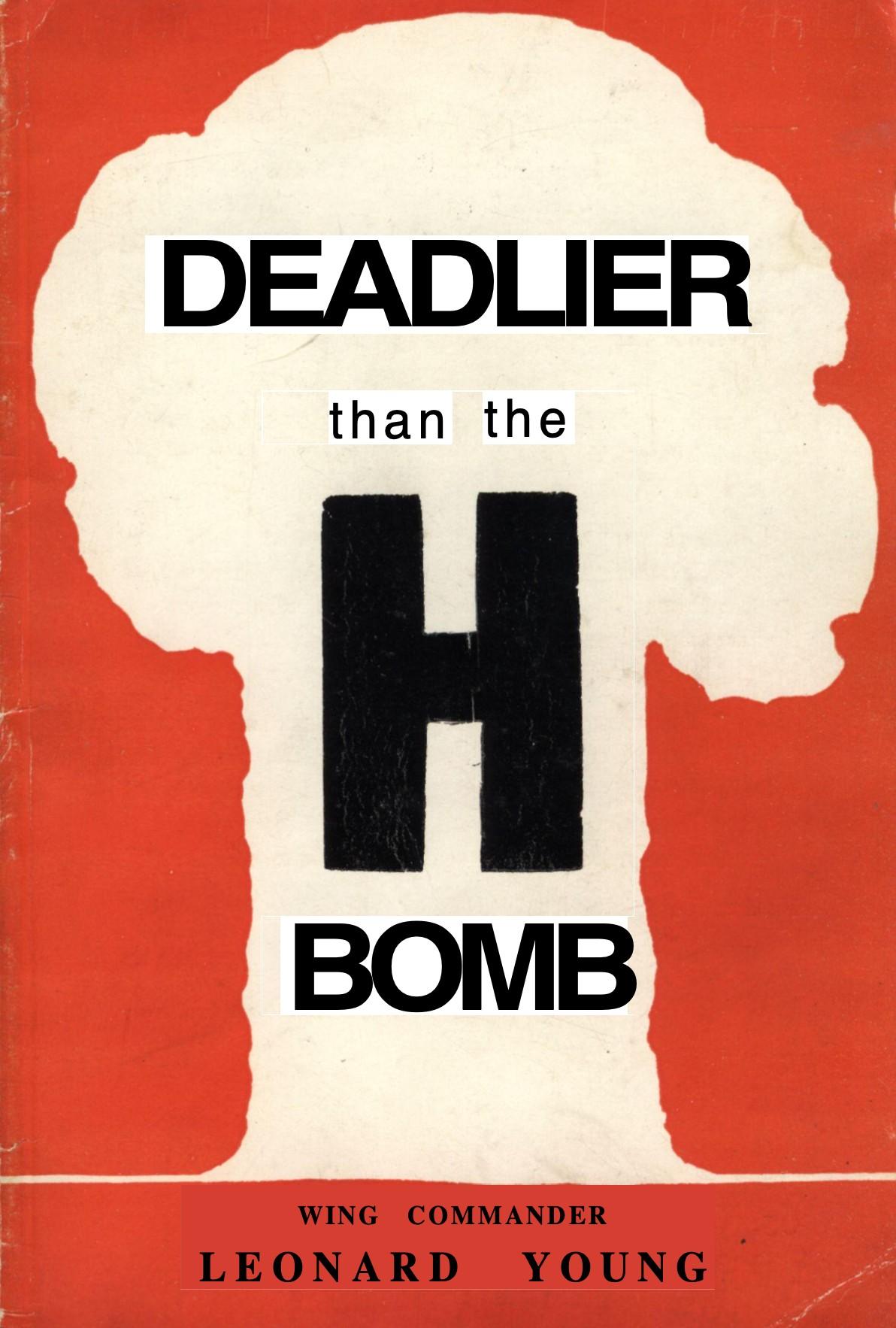 Deadlier Than the H-Bomb (1956) by Leonard Young