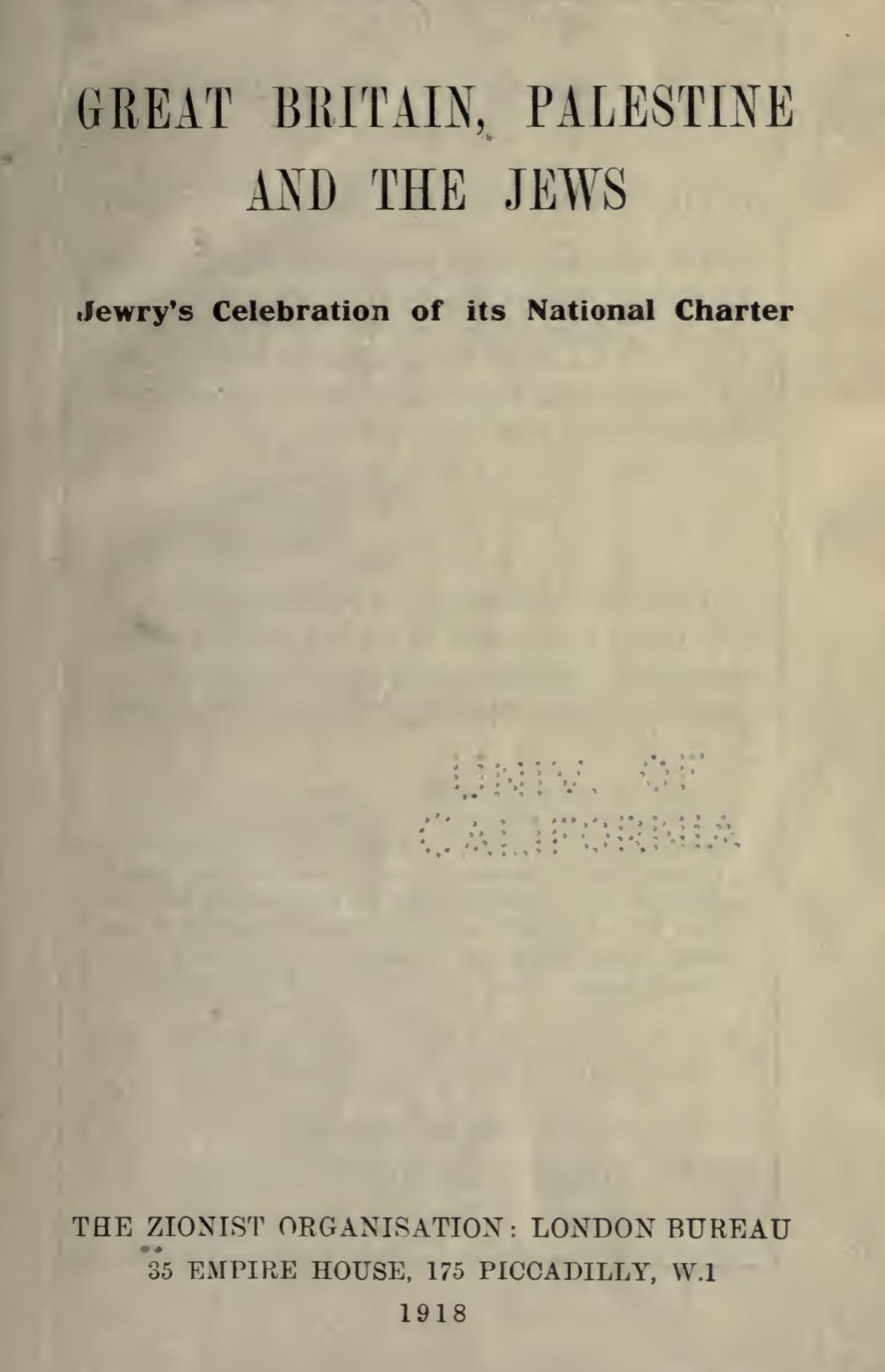 Great Britain, Palestine and the Jews :Jewry's celebration of its national charter (Zionist Edition) (1918) by Jewrys celebration of its national charter