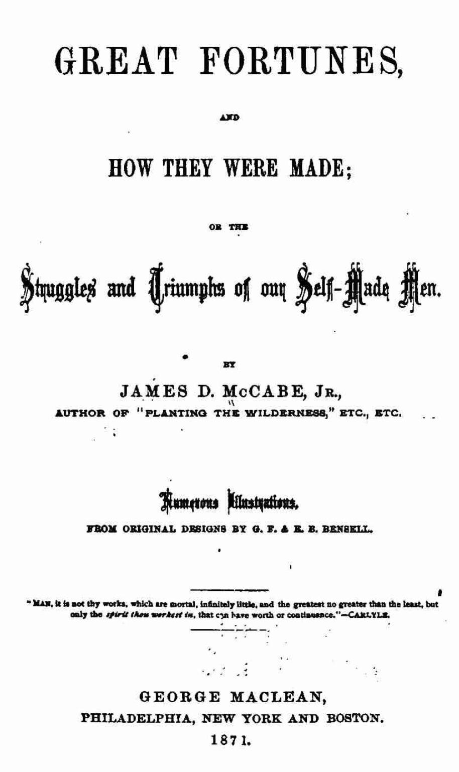 Great Fortunes, and How They Were Made (1870) by James Dabney McCabe