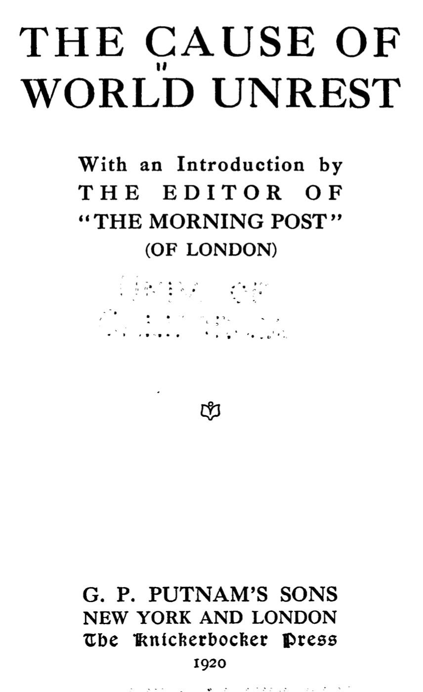 The Cause of World Unrest (1920) by Howell Arthur Gwynne