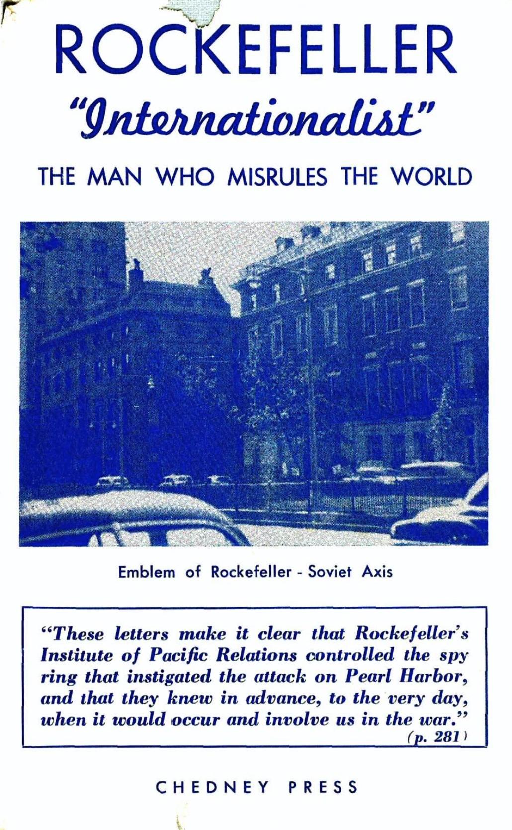 Rockefeller Internationalist the Man Who Misrules the World (1952) by Emanuel M. Josephson