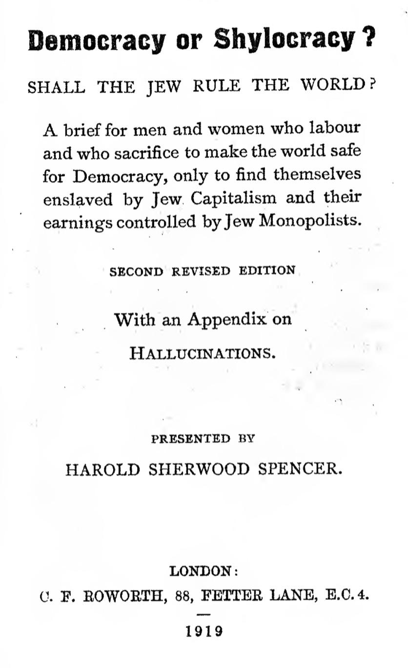 Democracy or Shylocracy - Shall The Jew Rule The World? (1919) by Harold Sherwood Spencer