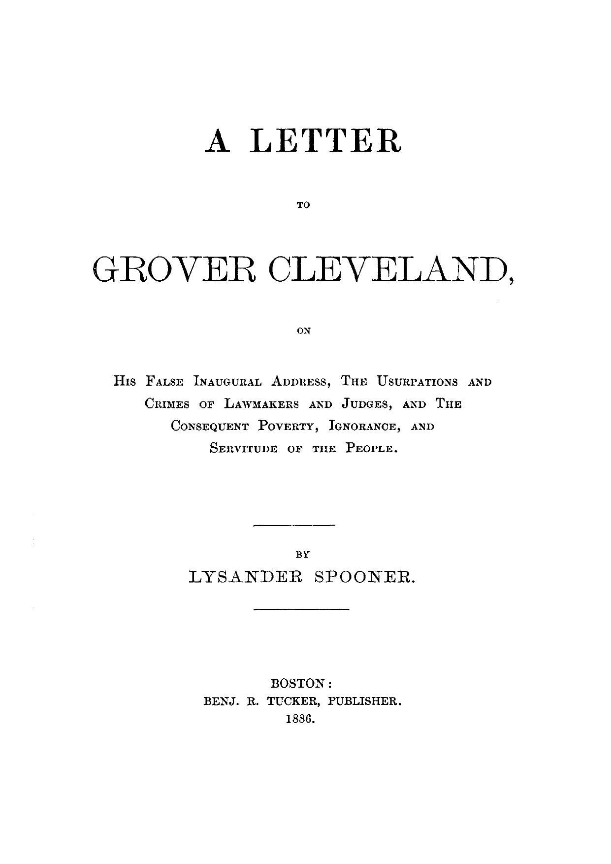 A Letter To Grover Cleveland (1886) by Lysander Spooner