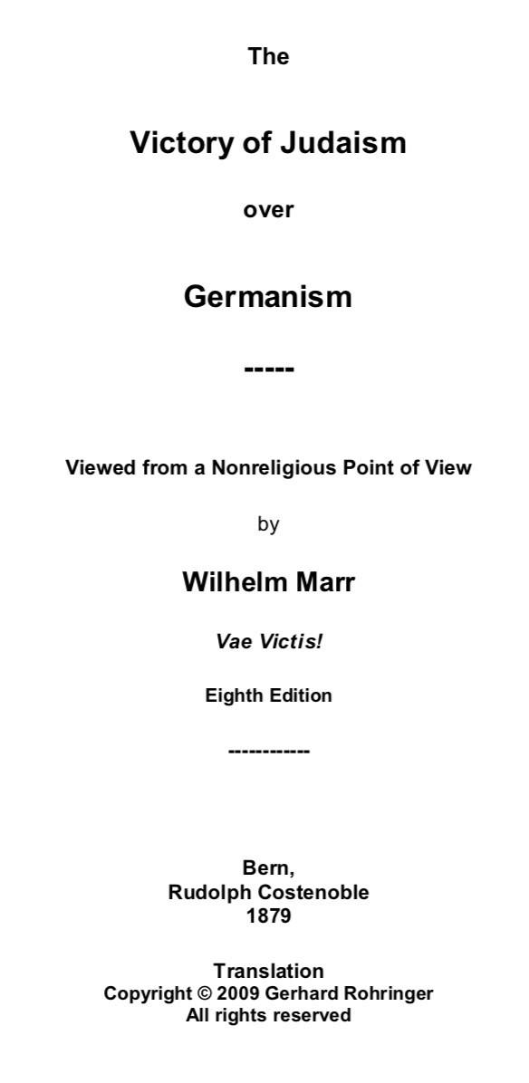 The Victory of Judaism over Germany - Viewed from a Nonreligious Point of View (1879) by Wilhelm Marr