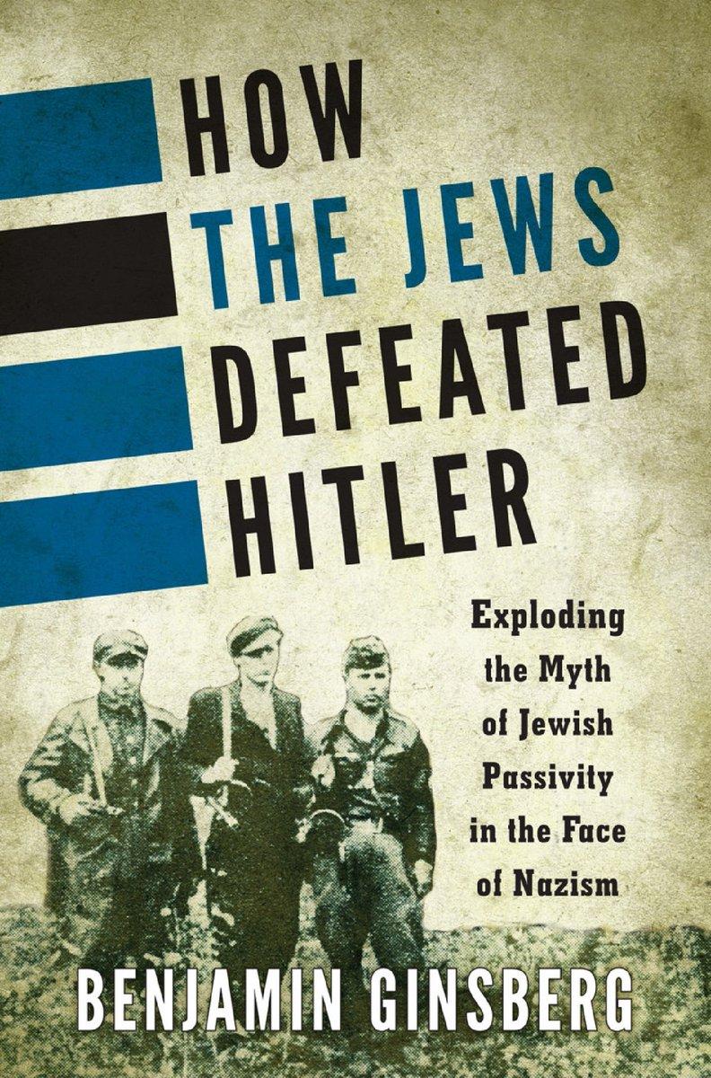 Cover of How The Jews defeated Hitler by Benjamin Ginsberg (2013)