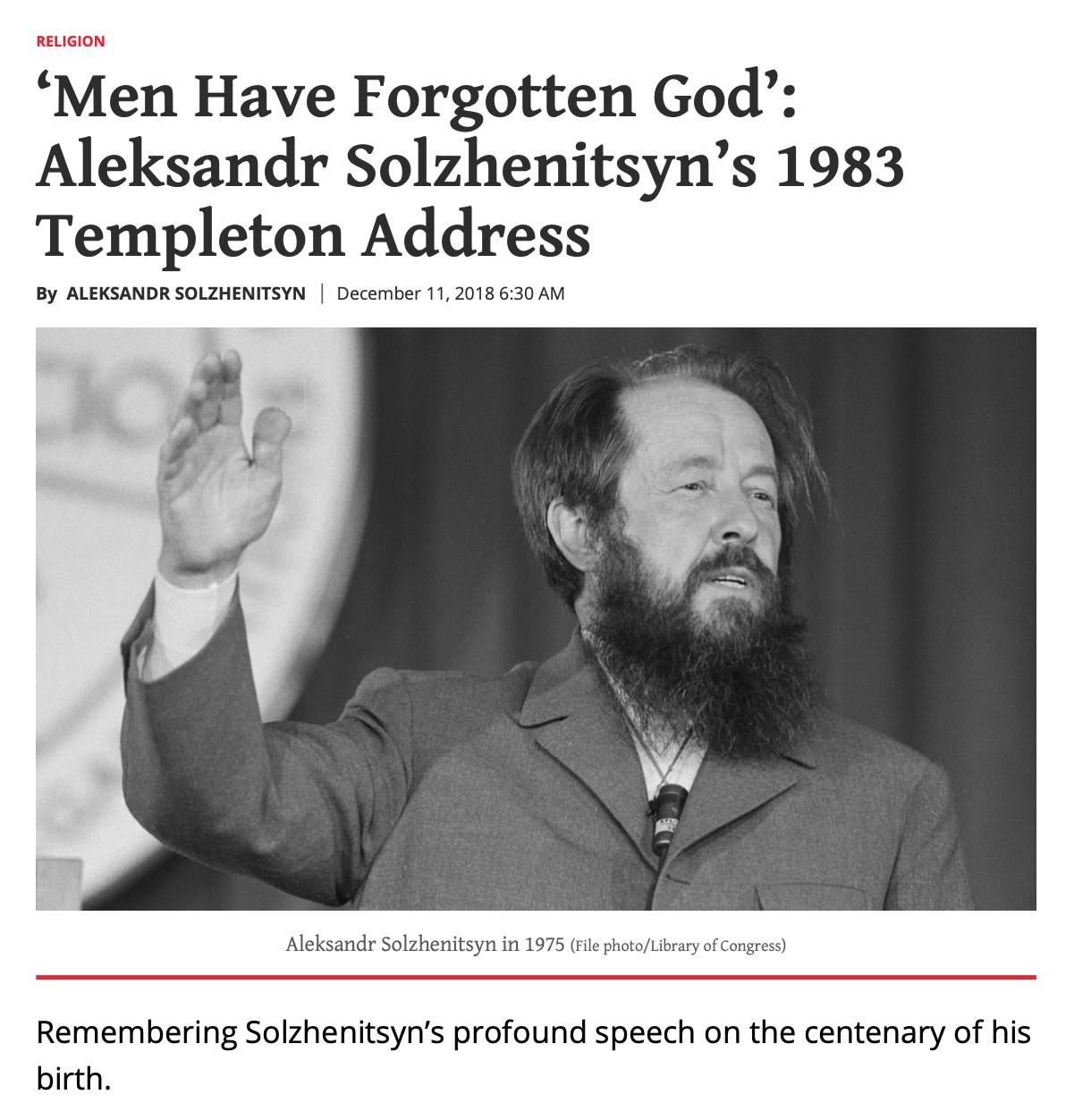 Men Have Forgotten God: Templeton Address (1983) by Aleksandr Solzhenitsyn