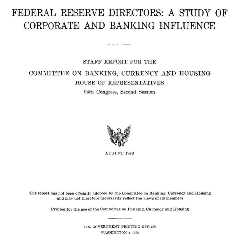 Federal Reserve Directors: A Study of Corporate and Banking Influence - Staff Report, 94th Congress, 2nd Session, 1976 (1976) by United States. Congress. House. Committee on Banking, Currency