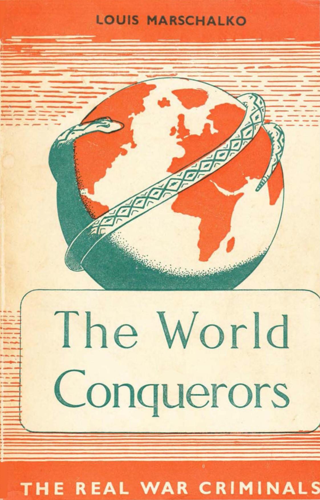 The World Conquerors (1958) by Louis Marschalko