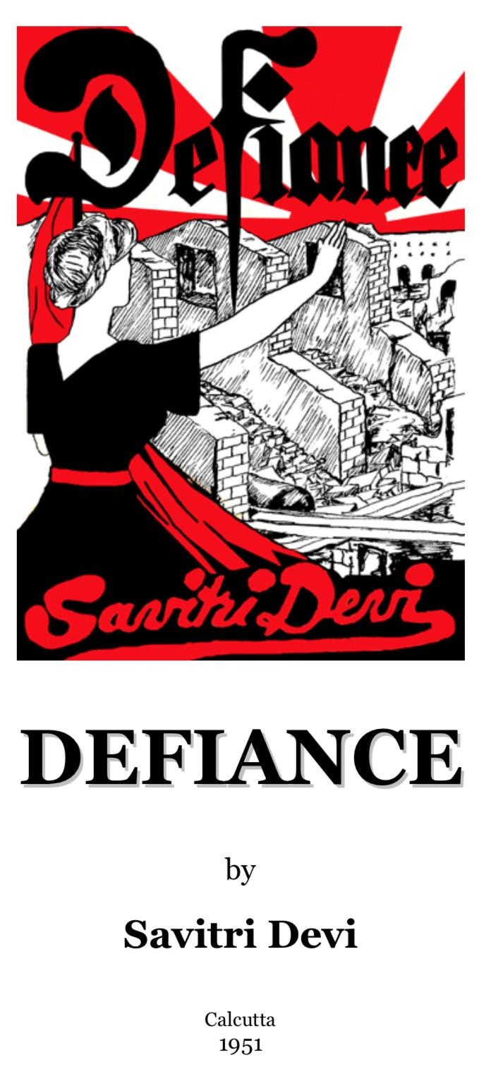 Defiance (1950) by Savitri Devi