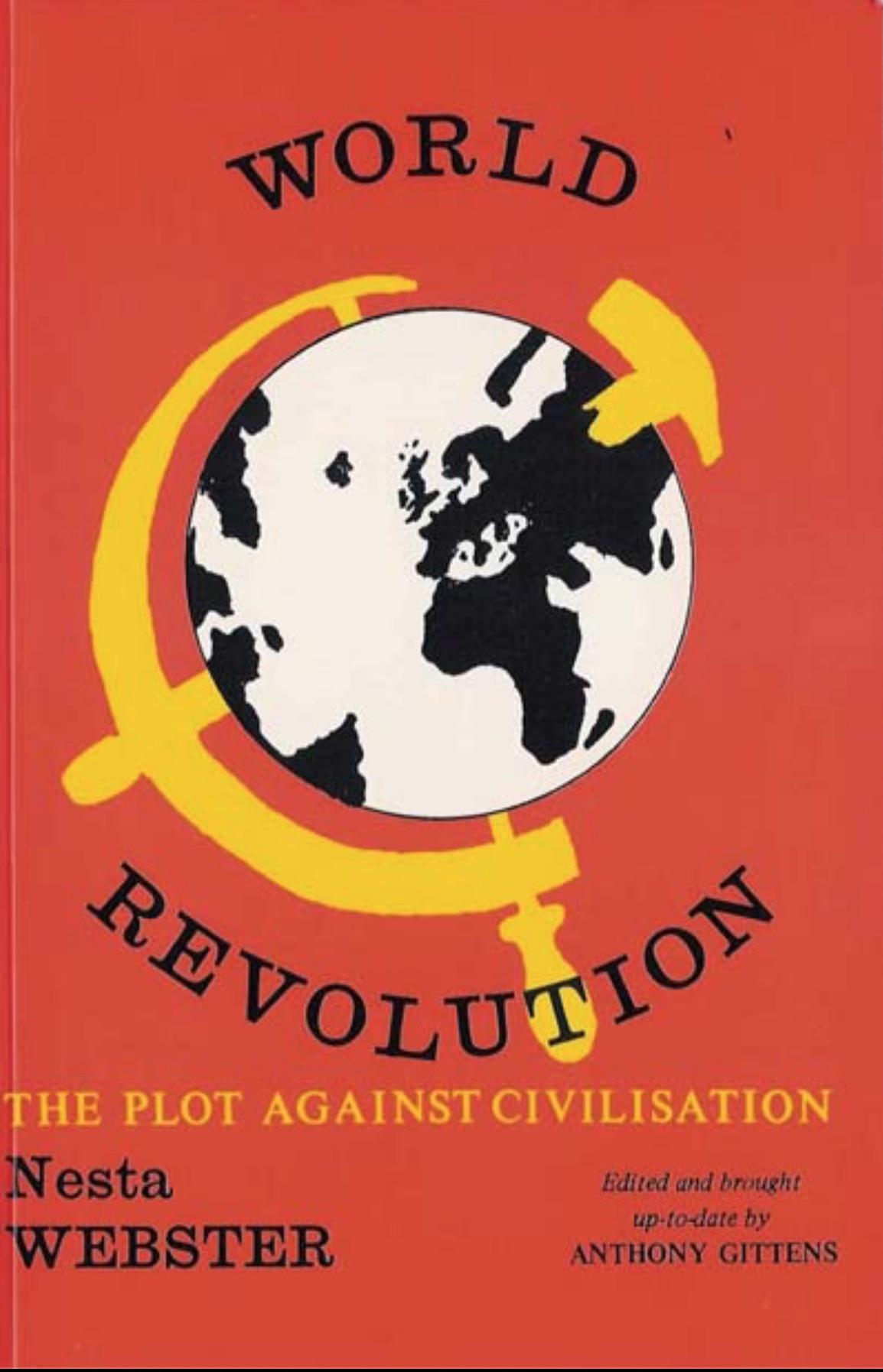 World Revolution: The Plot Against Civilization (1921) by Nesta Helen Webster