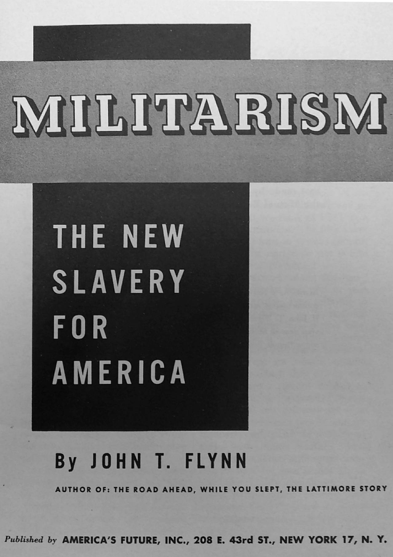Militarism - The New Slavery for America (1955) by John T. Flynn