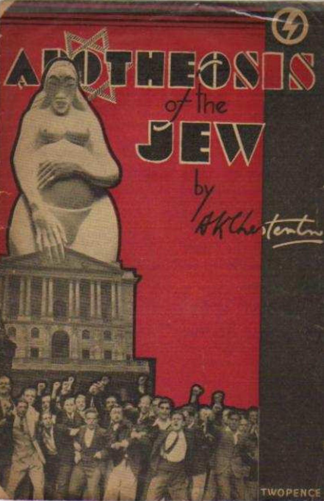 Apotheosis of the Jew: From Ghetto to Park Lane (1937) by Arthur Kenneth Chesterton