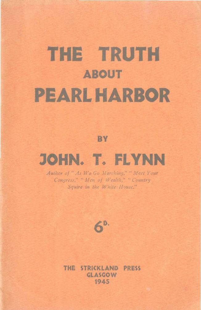 The Truth About Pearl Harbour (1945) by John T. Flynn