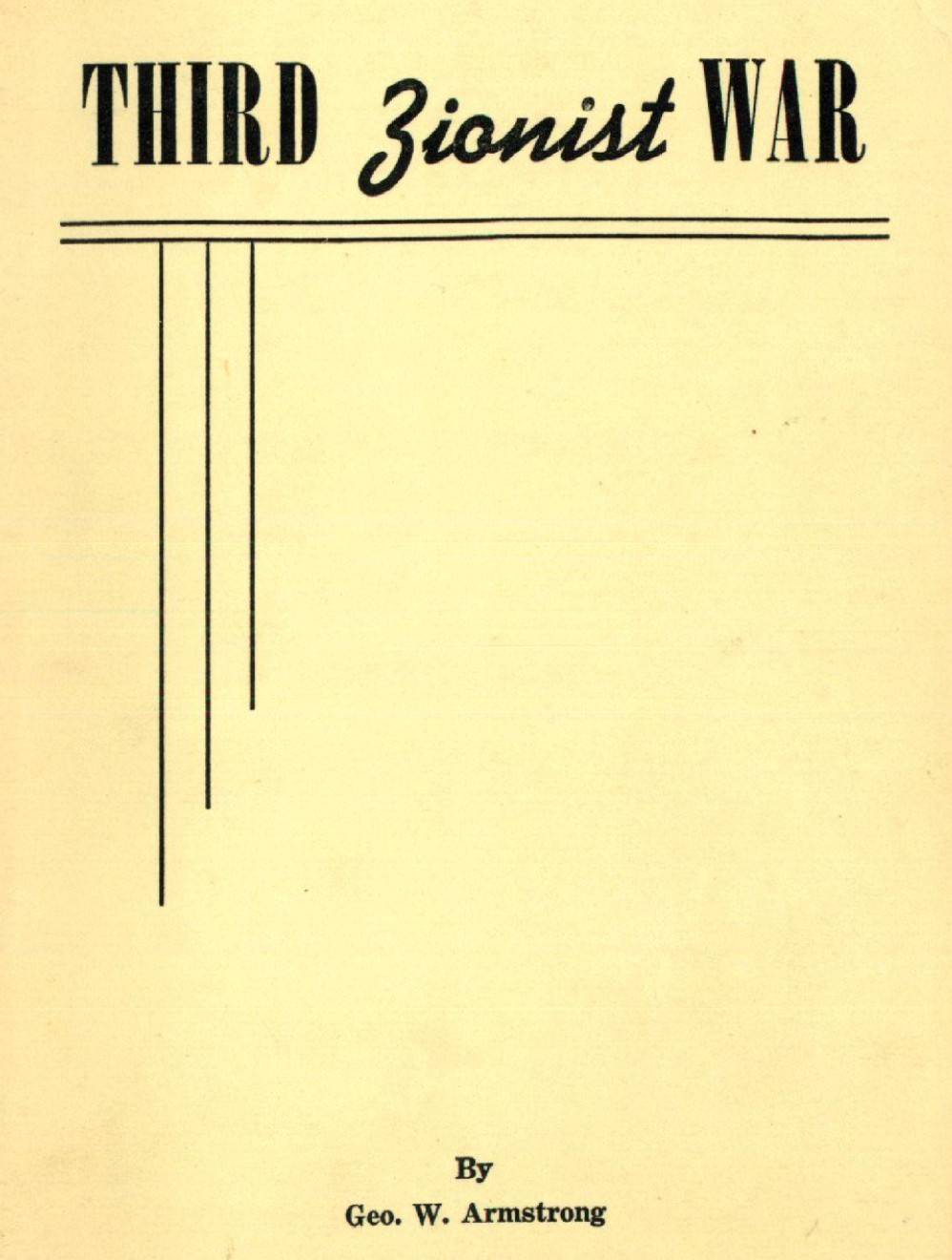 The Third Zionist War (1951) by George Washington Armstrong