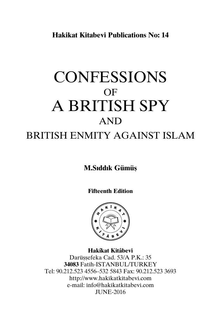 CONFESSIONS OF A BRITISH SPY AND BRITISH ENMITY AGAINST ISLAM (2016) by M.Sıddık Gümüş