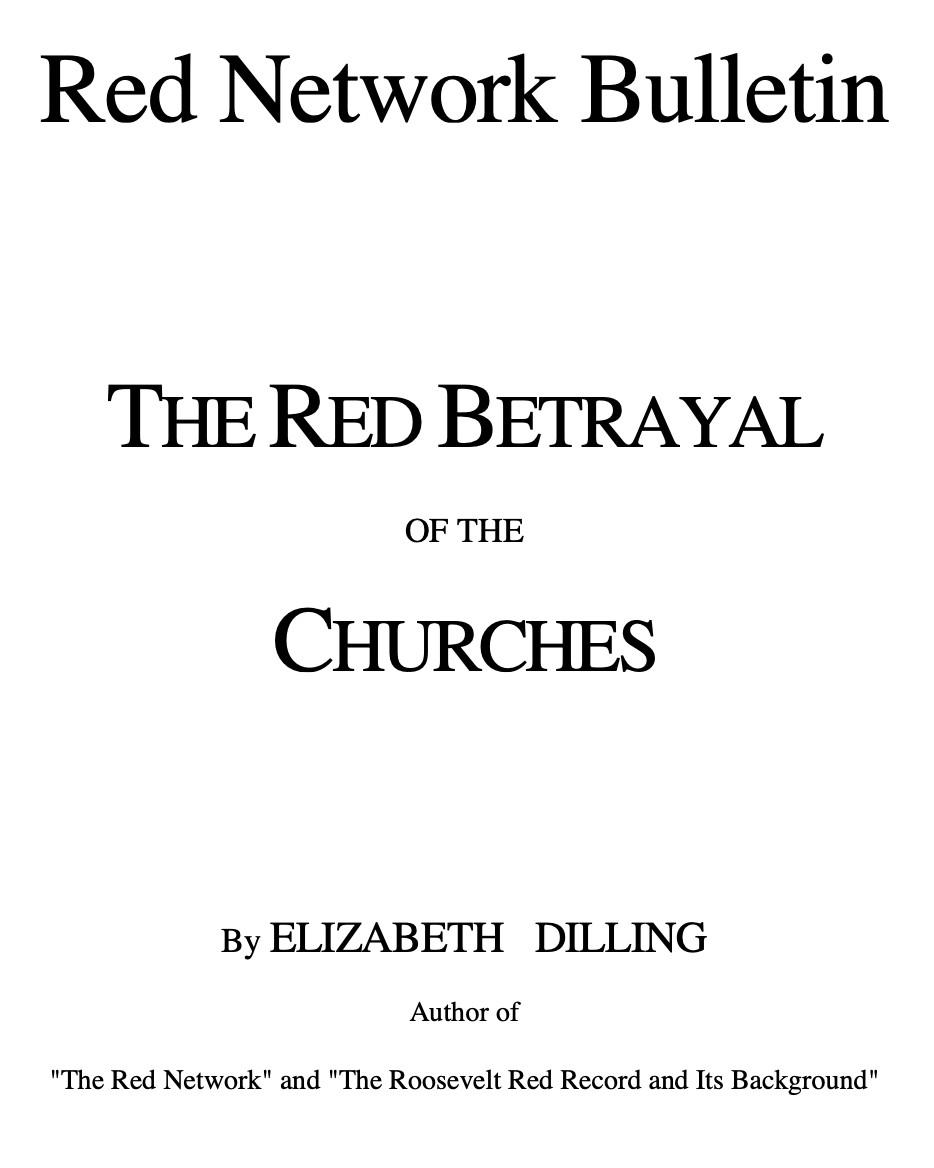 The Red Betrayal of The Churches (1938) by Elizabeth Dilling