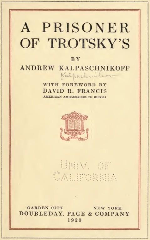 A Prisoner of Trotsky's (1920) by Andrew Kalpaschnikoff