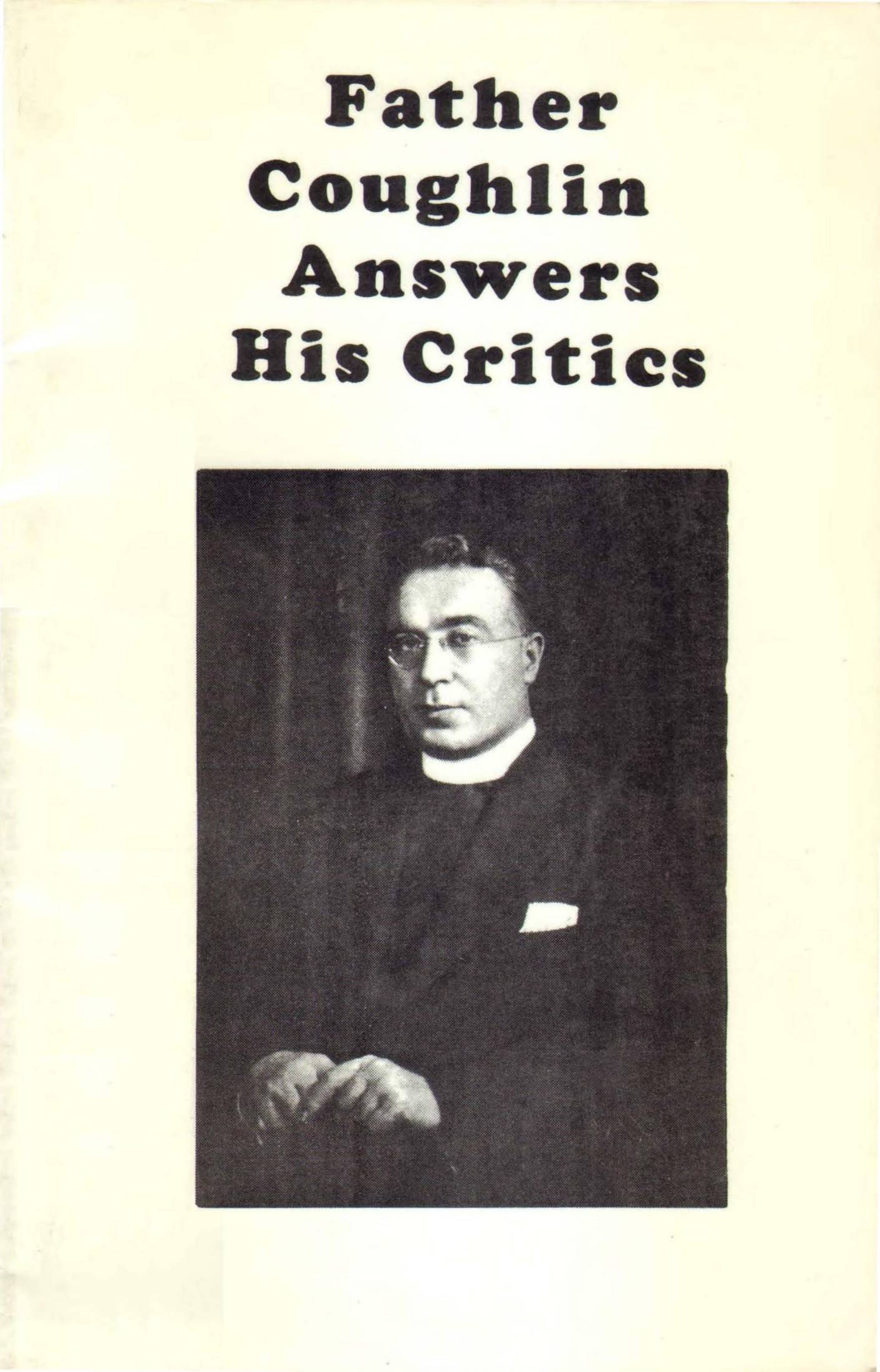 Father Coughlin Answers His Critics (1953) by Charles Edward Coughlin