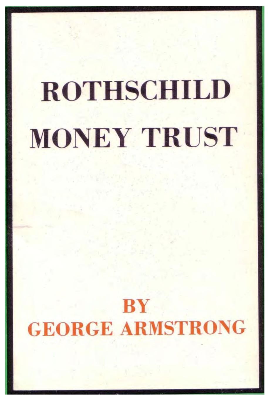 Rothschild Money Trust (1940) by George Armstrong