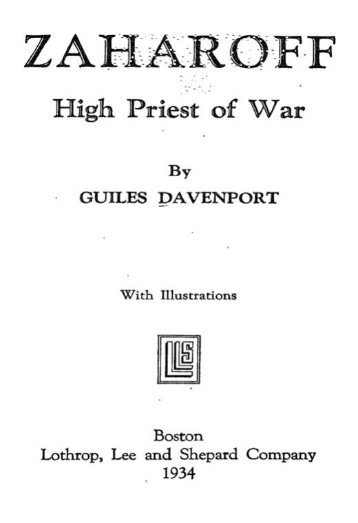 Zaharoff: High Priest of War (1934) by Guiles Davenport