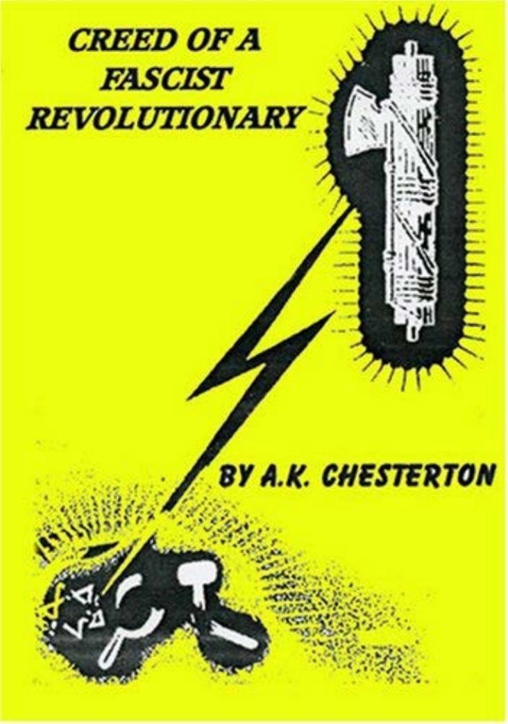 Creed of a Fascist Revolutionary (1935) by A. K. Chesterton
