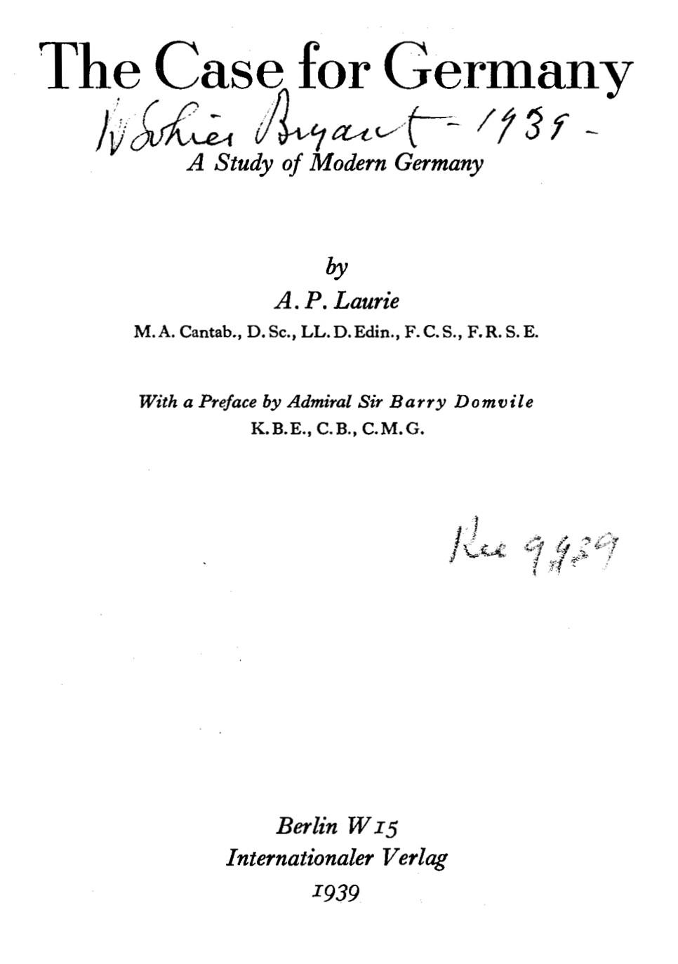 The Case for Germany: A Study of Modern Germany (1939) by Arthur Pillans Laurie