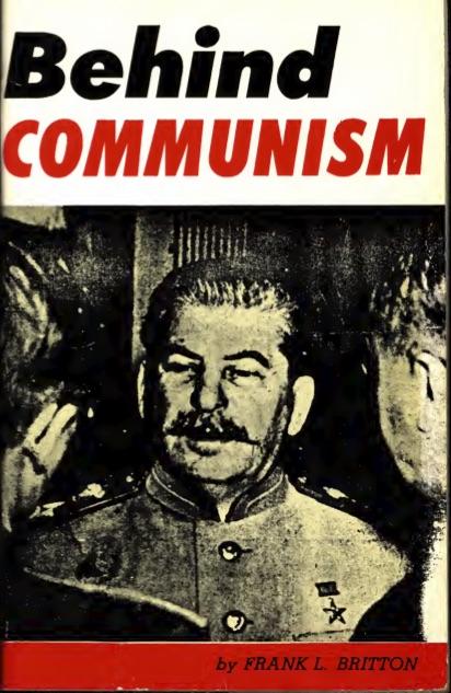 Behind Communism (1952) by Frank L. Britton