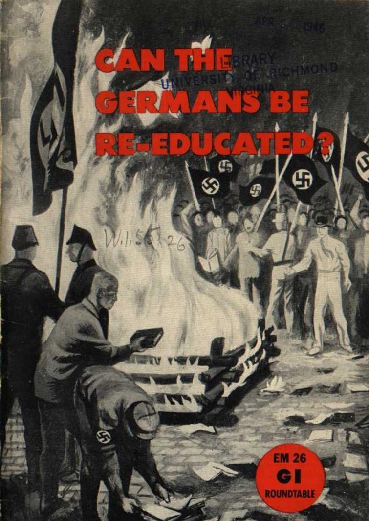Can the Germans Be Re-Educated? (1945) by American Historical Association. Historical Service Board
