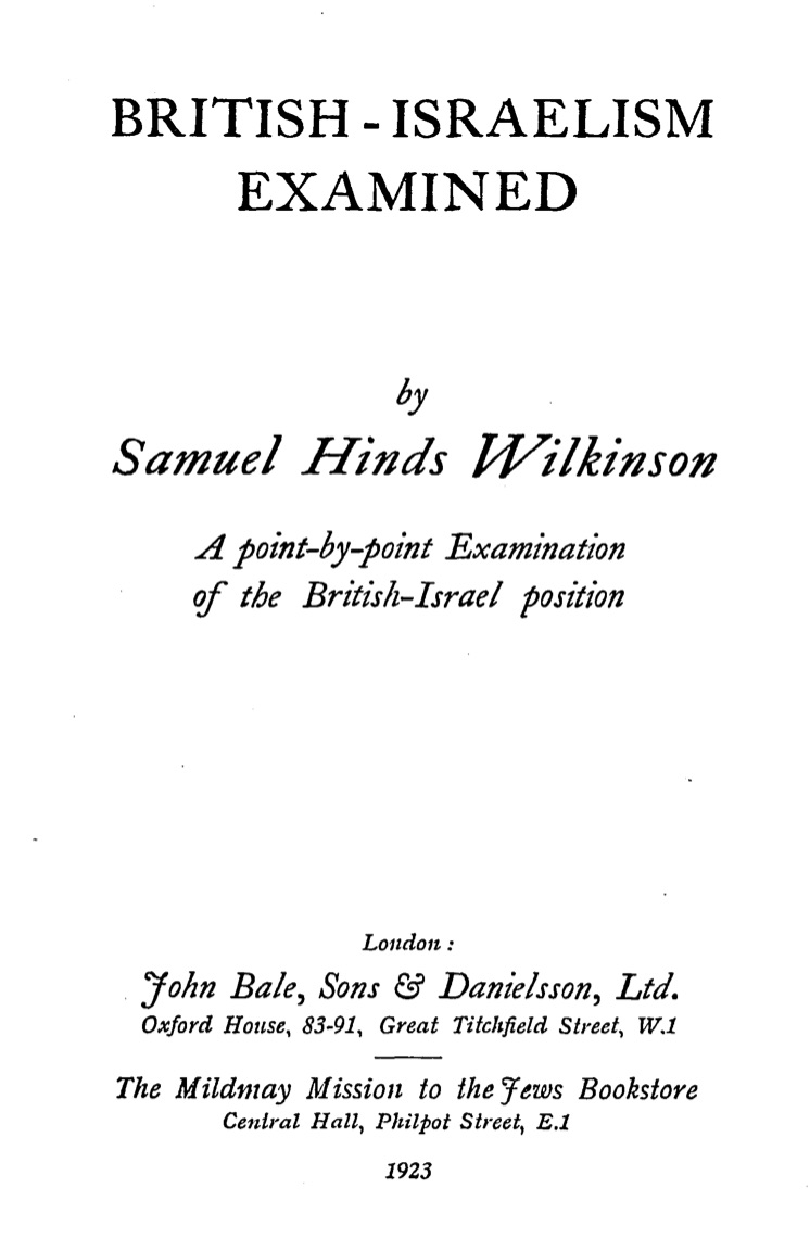 British-Israelism Examined (1923) by Samuel Hinds Wilkinson