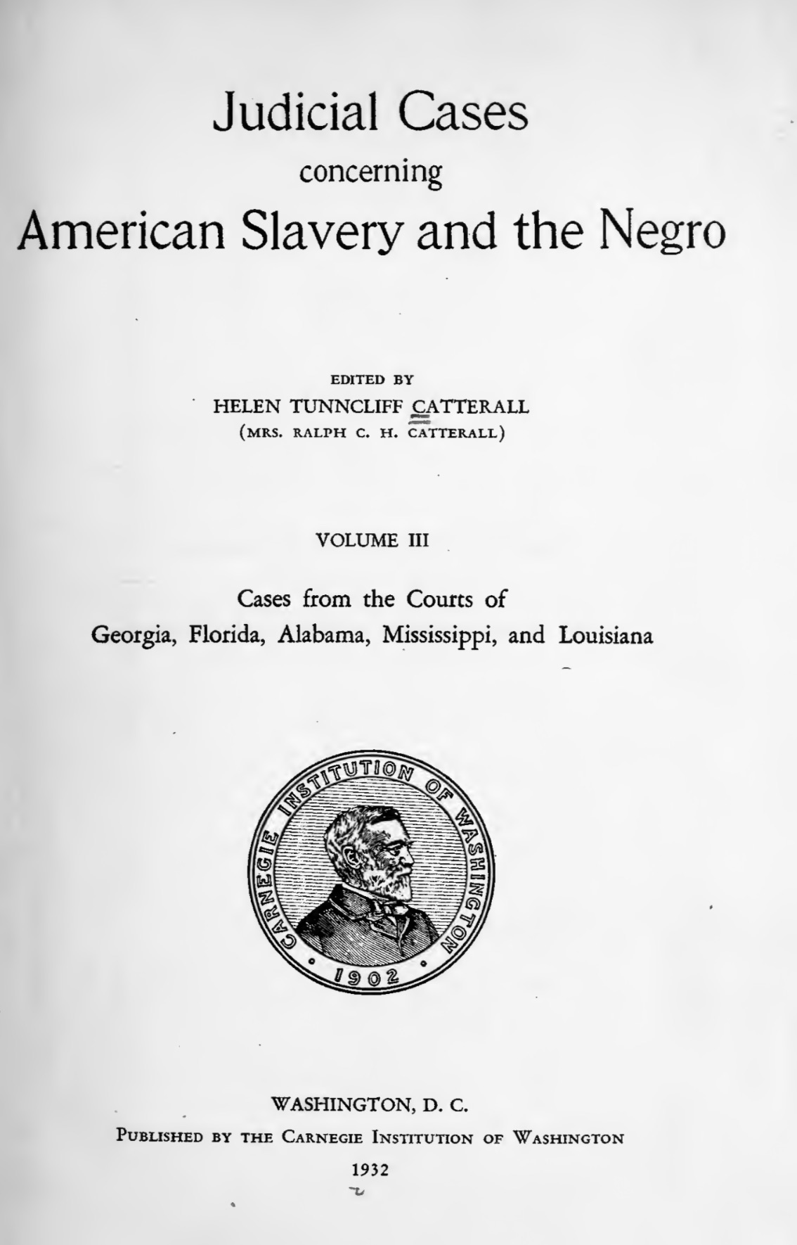 Judicial cases concerning American slavery and the Negro - Volume III Cover