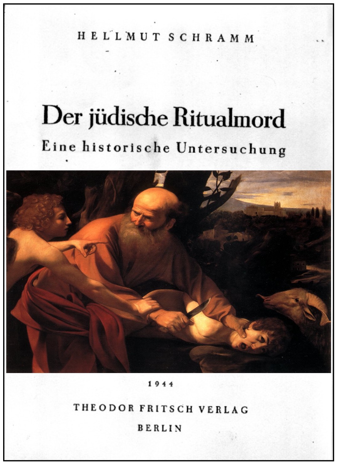 Jewish Ritual Murder: A Historical Investigation (1944) by Helmut Schramm