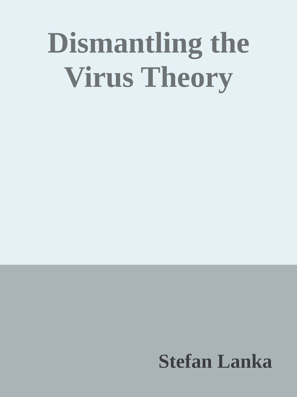 Dismantling the Virus Theory (2015) by Stefan Lanka
