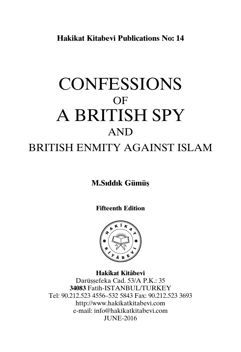 CONFESSIONS OF A BRITISH SPY AND BRITISH ENMITY AGAINST ISLAM (2016) by M.Sıddık Gümüş