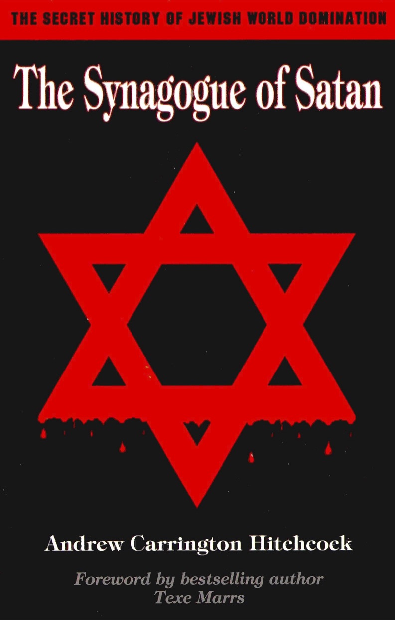 The Synagogue of Satan (2006) by Andrew Carrington Hitchcock